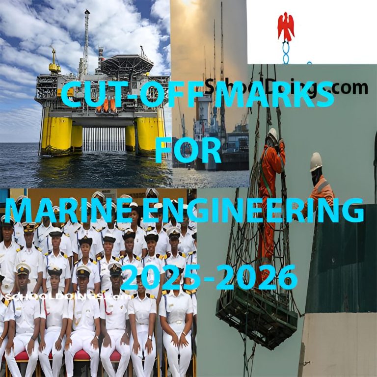 Cut-Off Marks For Marine Engineering In Nigerian Universities 2025-2026